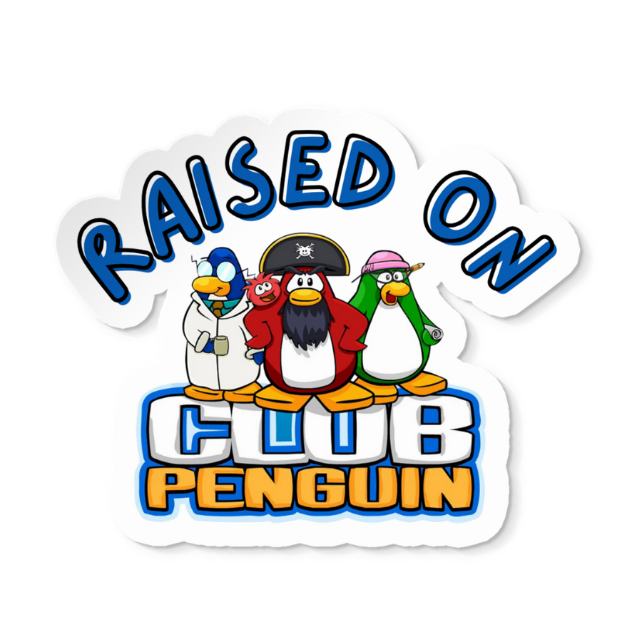 Raised on Club Penguin Sticker