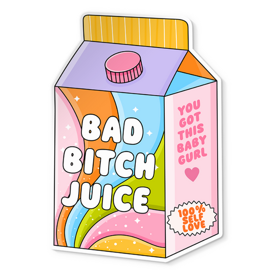 Bad Bitch Juice Sticker