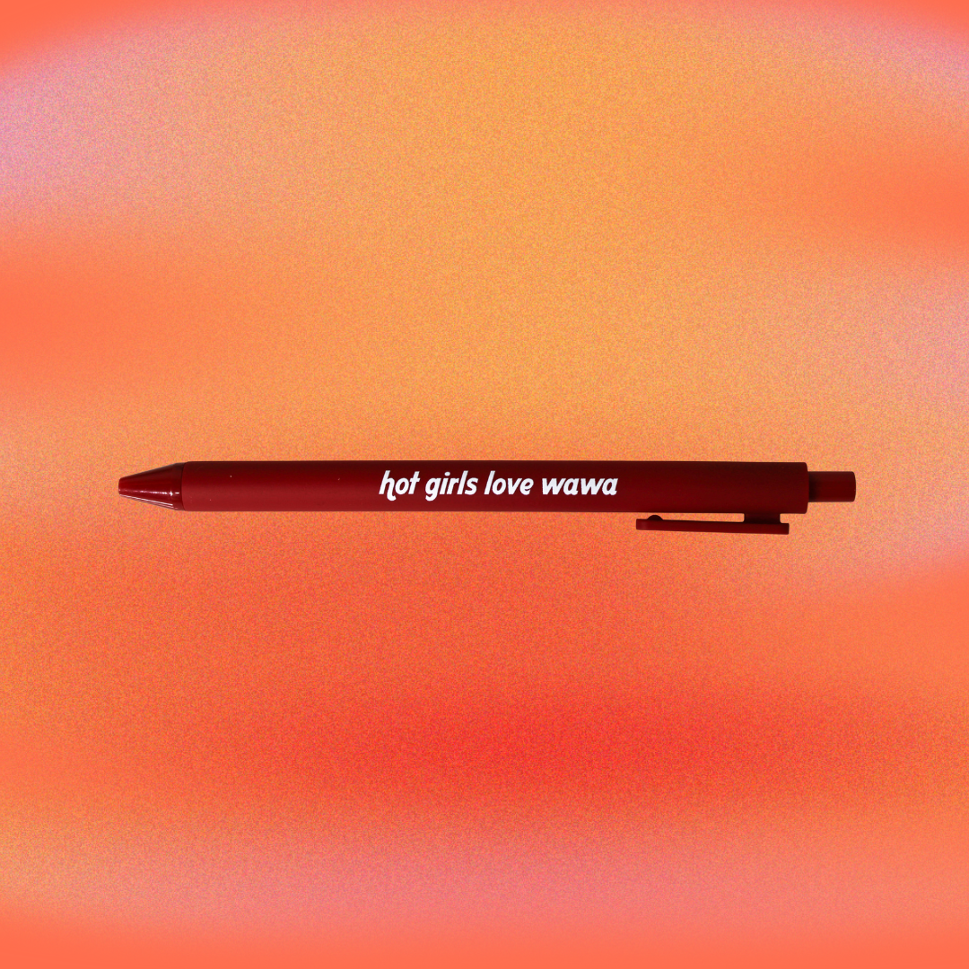 Hot Girls Love Wawa Pen