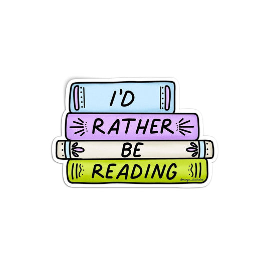 I'd Rather Be Reading Sticker