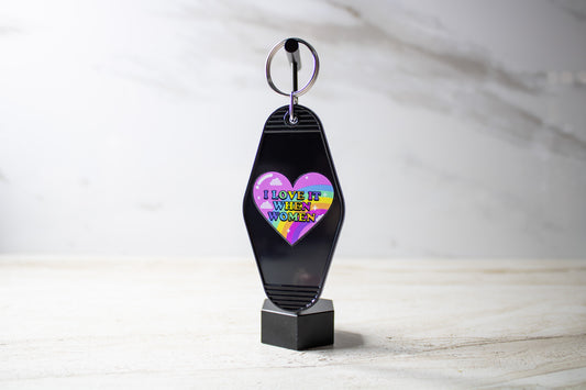 I Love It When Women Keychain