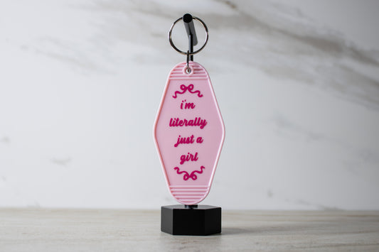 I'm Literally Just a Girl Keychain
