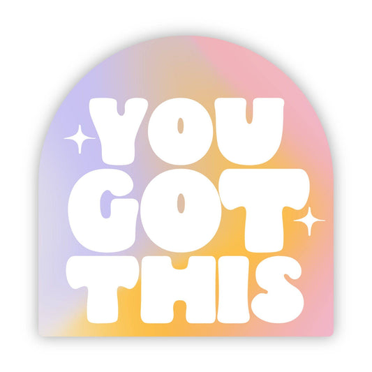 "You Got This" Reverse Tie Dye Sticker