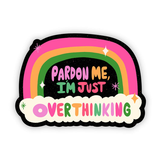 Overthinking Rainbow Sticker